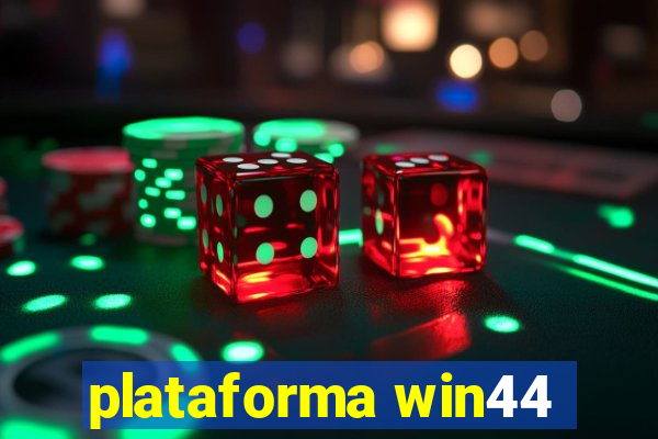 plataforma win44